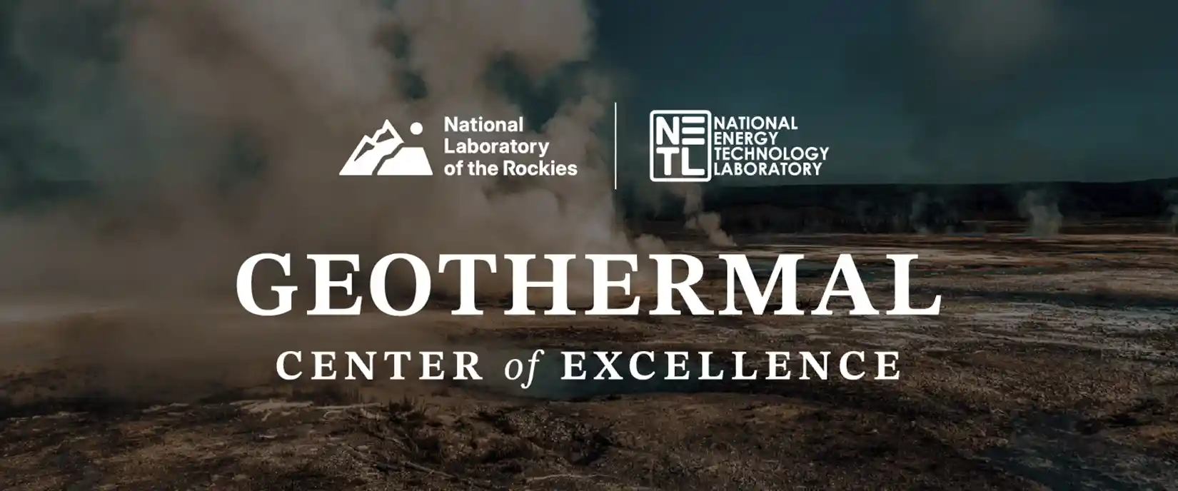 Geothermal Center of Excellence hero banner with National Laboratory of the Rockies and NETL logos over a steaming geothermal field photo.